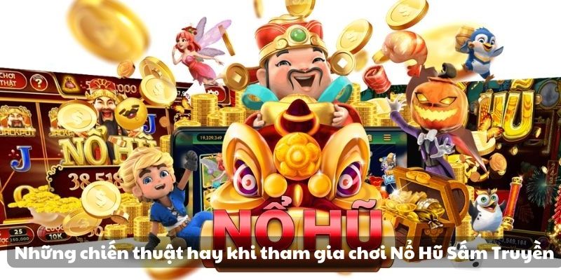 Mẹo đánh rồng hổ - Hướng dẫn từ A đến Z để thành công 10 Những chiến thuật hay khi tham gia chơi Nổ Hũ Sấm Truyền
